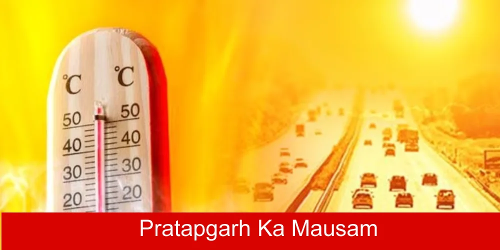 Pratapgarh Me Kal Ka Mausam Kaisa Rahega