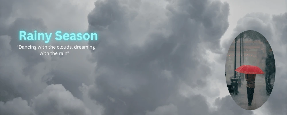 rainy season